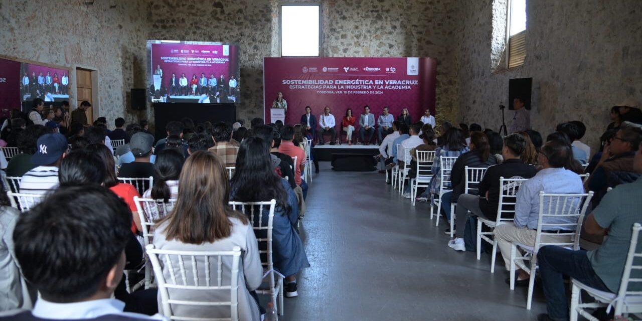 El foro “Sostenibilidad Energética en Veracruz” reúne en Córdoba a empresarios investigadores y estudiantes