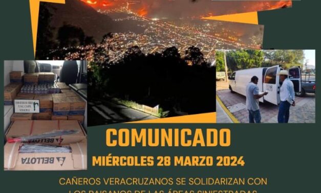 Se solidariza Unión de Cañeros y entrega apoyos a zonas afectadas por incendios