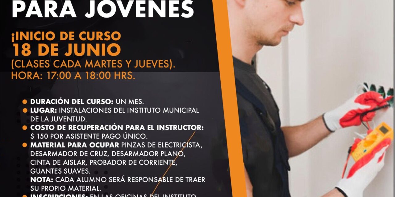 Abre IMJUVE curso de electricidad para jóvenes