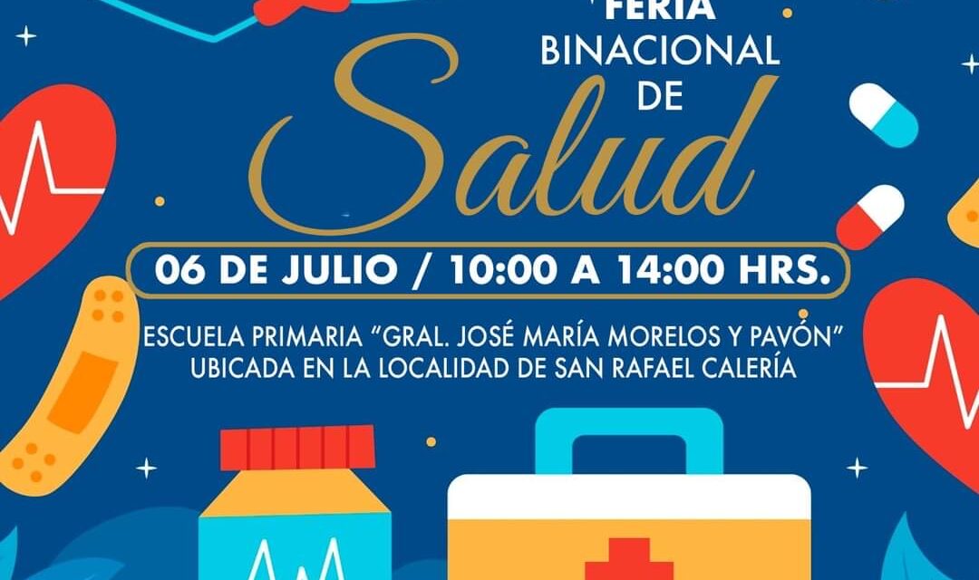 Inicia el sábado 6 de julio la Feria binacional de salud en San Rafael Calería